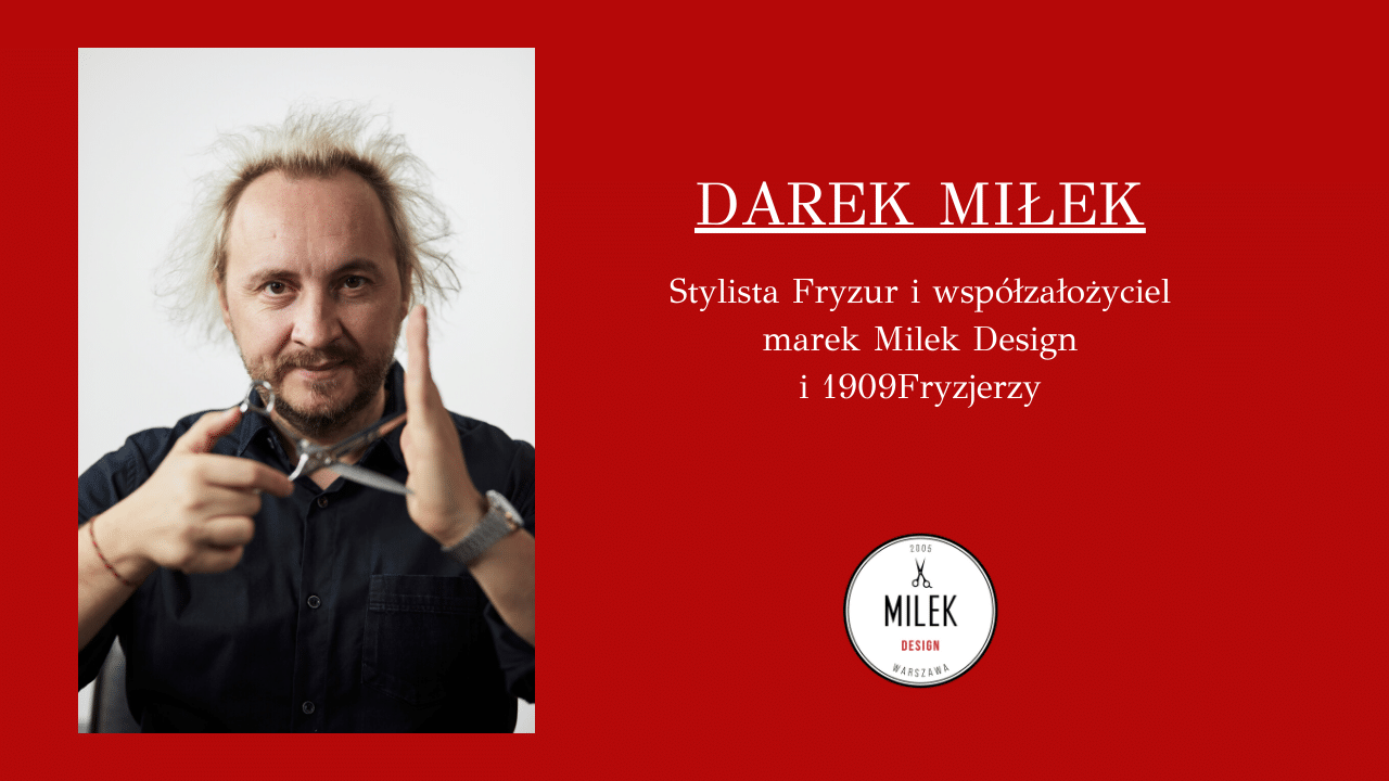 Darek Miłek - fryzjer, mistrz fryzjerstwa warszawa salon fryzjerski właściciel